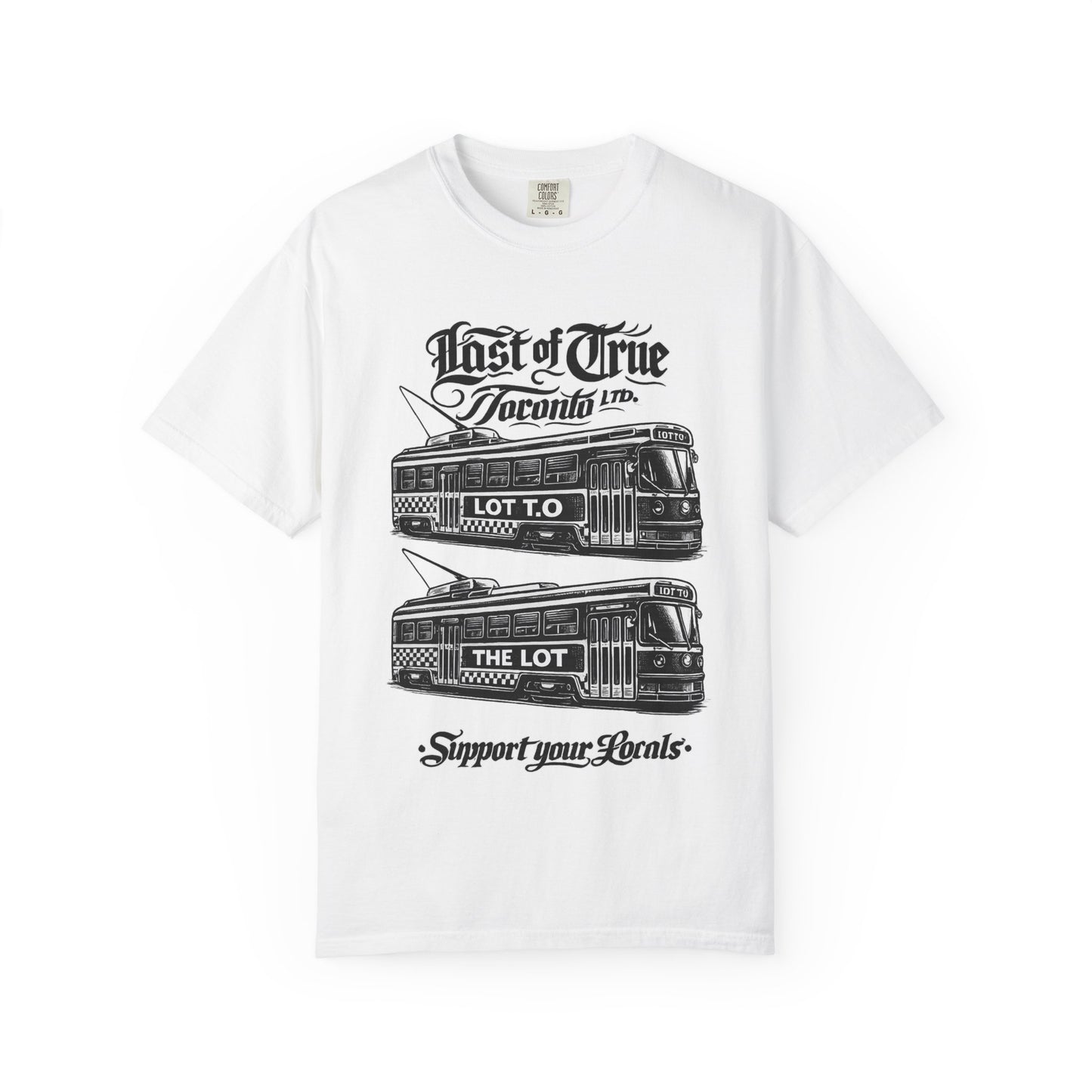 512 LOT T.O STREETCAR T-Shirt — "Support Your Locals T.O" Graphic Tee