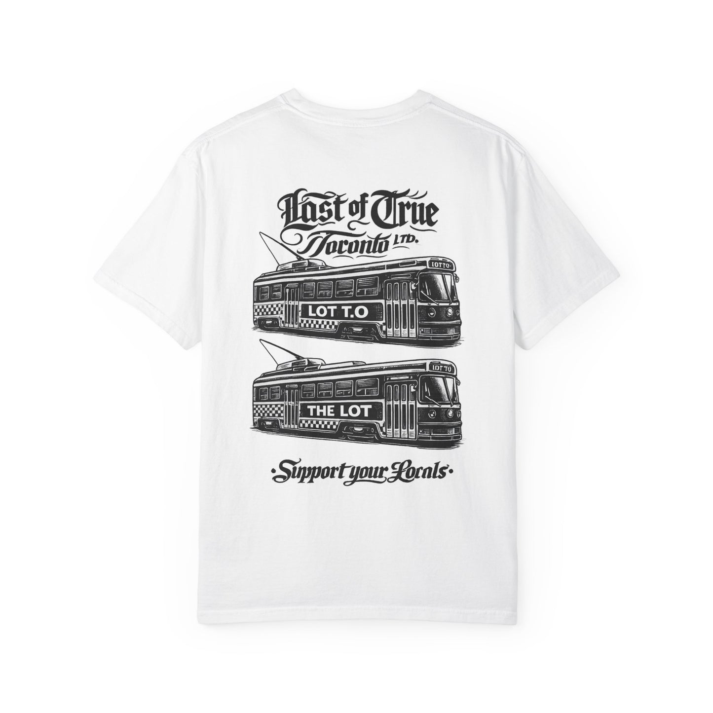 512 LOT T.O STREETCAR T-Shirt — "Support Your Locals T.O" Graphic Tee